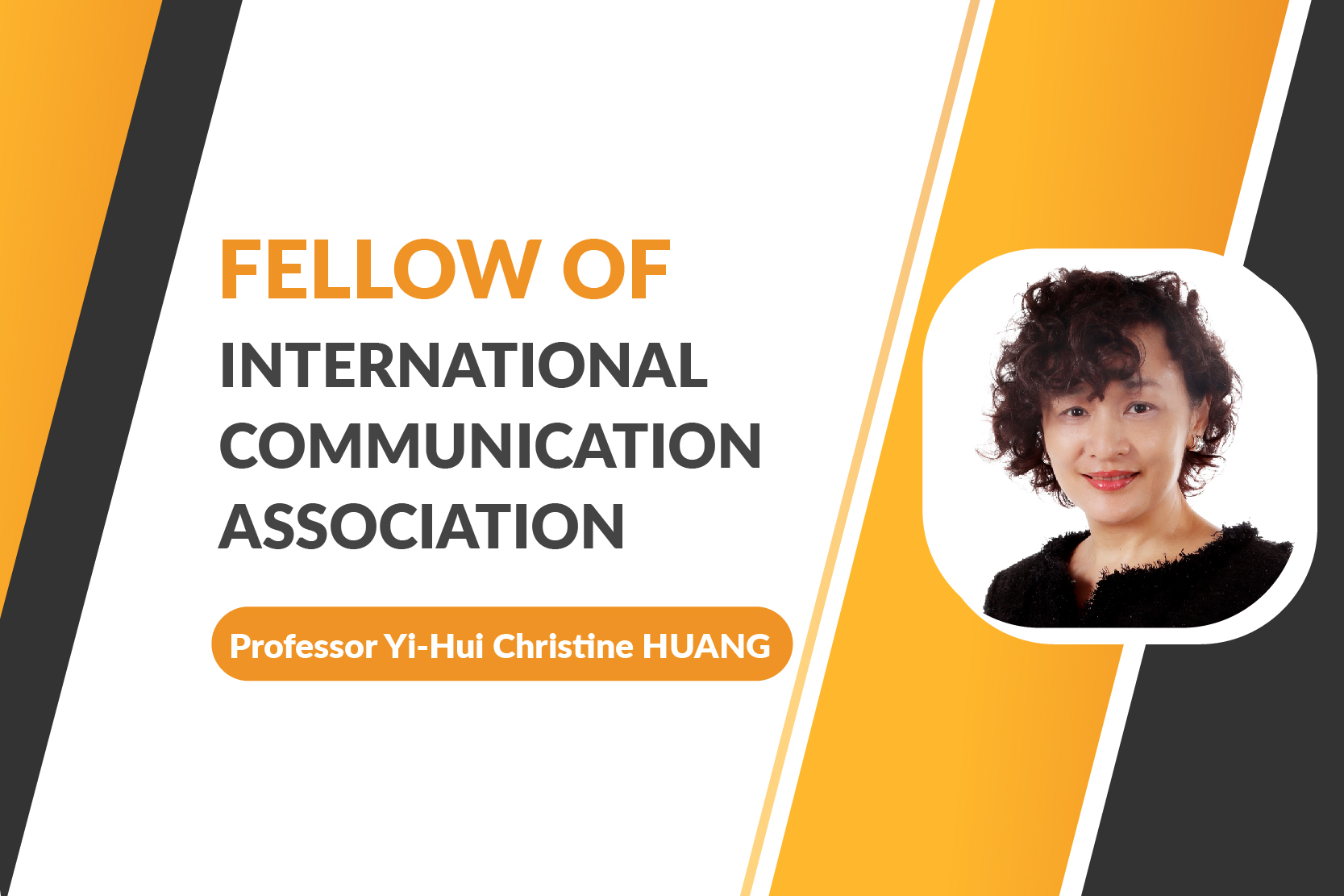 Professor Yi-hui Christine Huang Elected Fellow of the International Communication Association