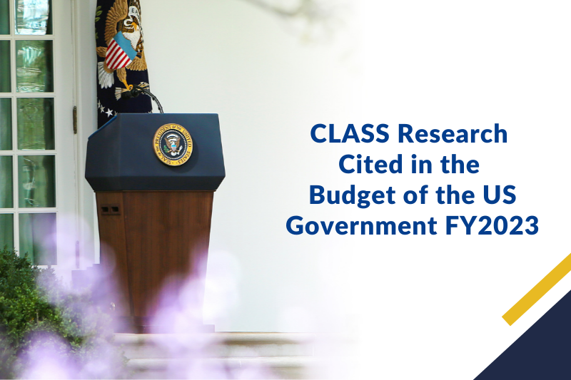 CLASS Research Cited in the Budget of the US Government FY2023