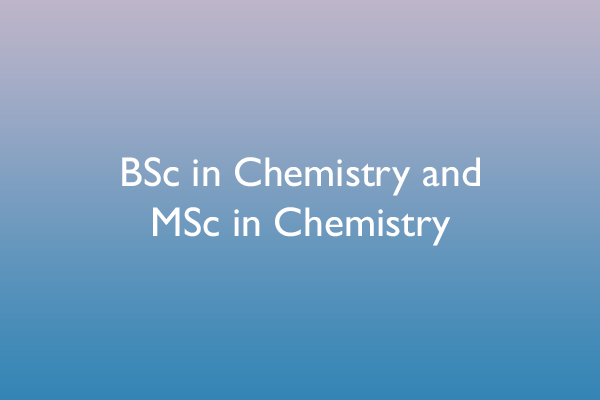 BSc & MSc in Chemistry