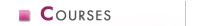 Courses