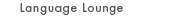 Language Lounge