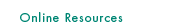 Online Resources