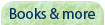 Books & more