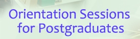 Orientation sessions for postgraduates
