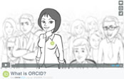 View this video to learn more about ORCID