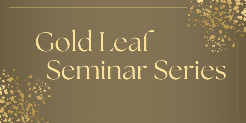 Gold Leaf seminar series