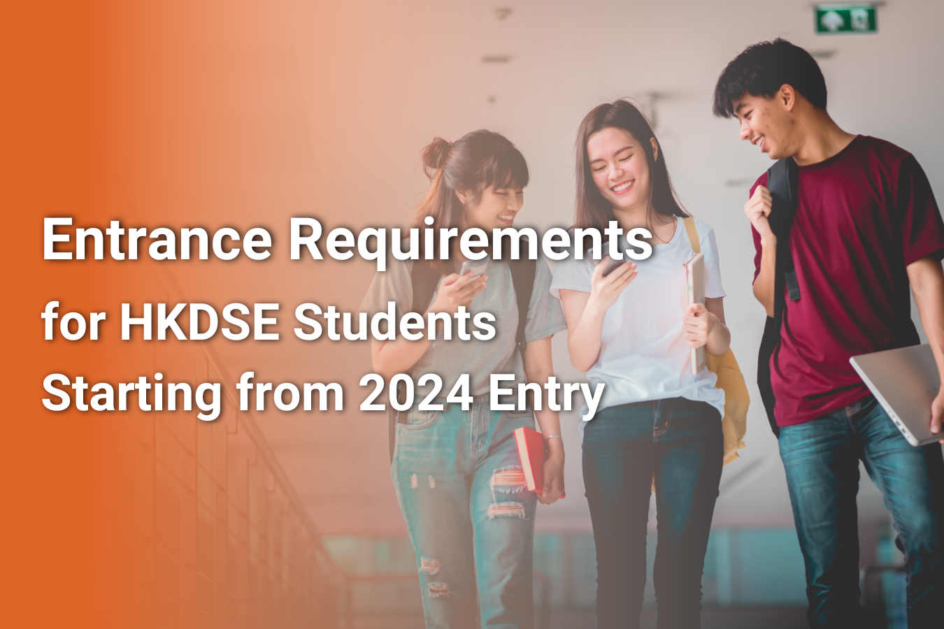 Entrance Requirements for HKDSE Students Starting