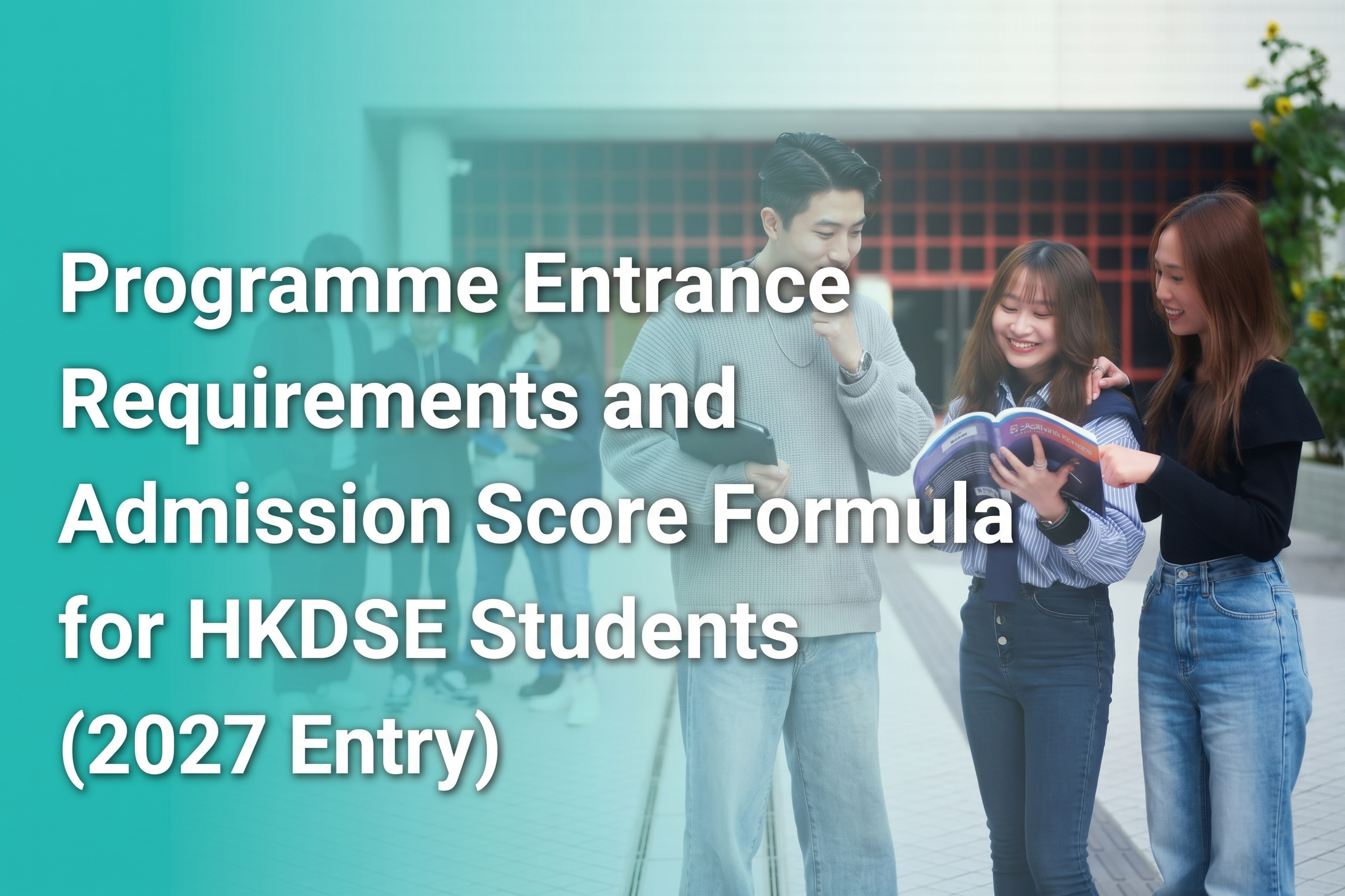 Programme Entrance Requirements and Admission Score Formula for HKDSE Students (2027 Entry)