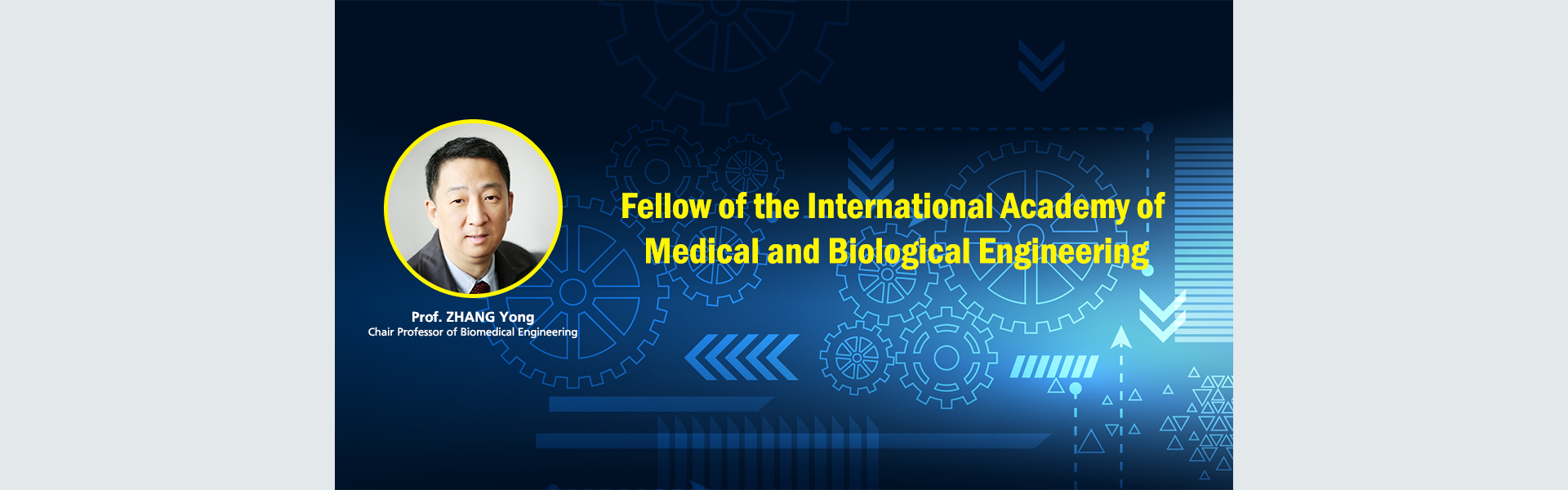 Prof. ZHANG Yong Elected as a Fellow of the International Academy of Medical and Biological Engineering