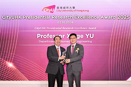 Prof. YU Xinge receives CityUHK Presidential Research Excellence Award