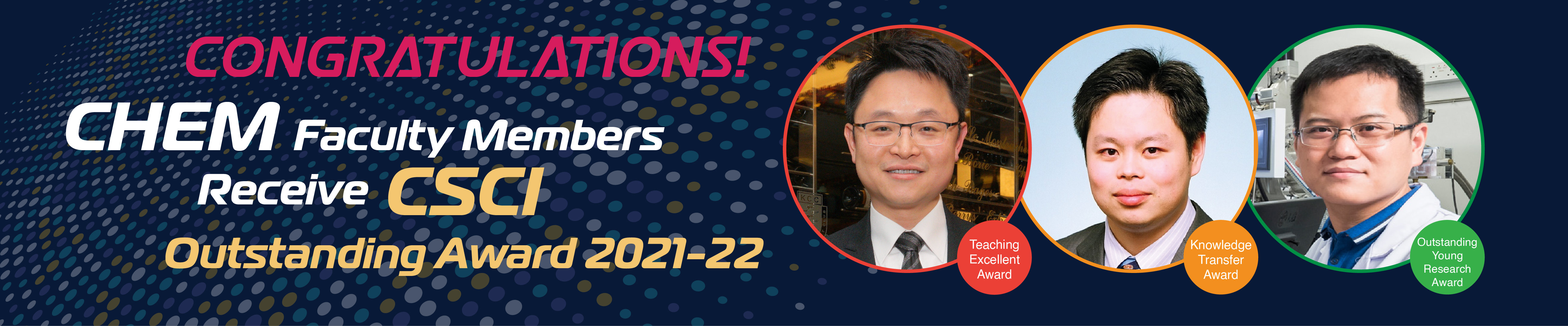 Congratulations to Prof. Kenneth LO, Dr. Vincent KO, and Dr. Zonglong ZHU receive CSCI Outstanding Award 2021-22