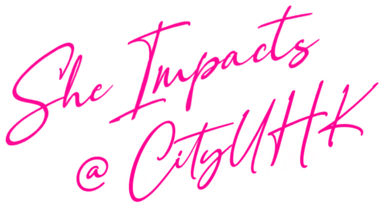 She Impacts@CityUHK