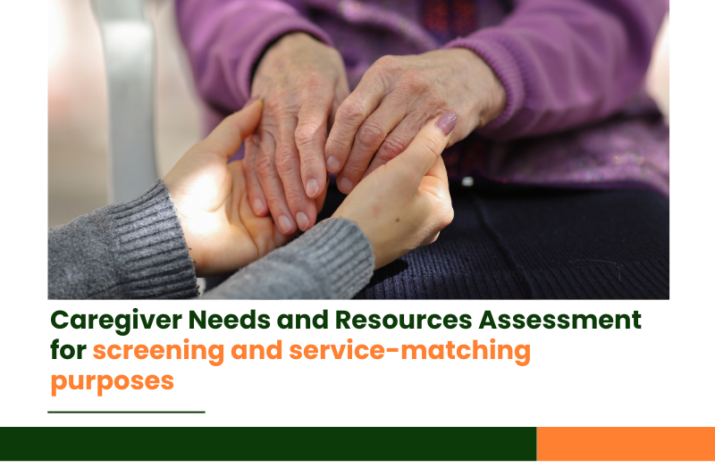 【CLASS Research】Efficient Assessment Tool Helps Identify the Needs and Resources of Family Caregivers of Older Adults