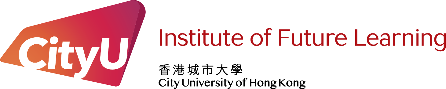 Institute of Future Learning, City University of Hong Kong