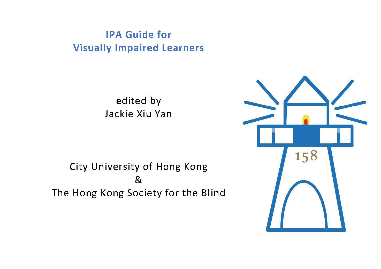 CLASS-IPA Guide for Visually Impaired Learners (FINAL20200722)_new v2 - Dr Jackie Xiu Yan_Page_01.jpg