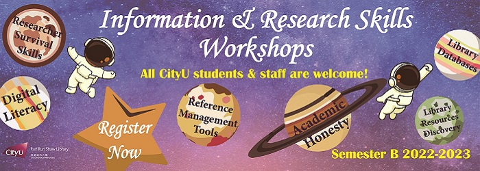 Information and Research Skills Workshops (Semester B, 2022-2023)