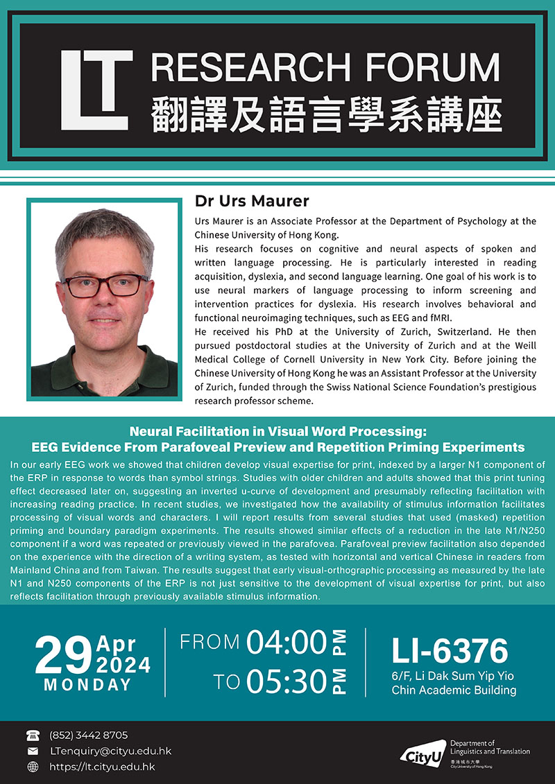 (Reminder) LT Research Forum: Neural Facilitation in Visual Word Processing: EEG Evidence From Parafoveal Preview and Repetition Priming Experiments (Speaker: Dr. Urs Maurer)
