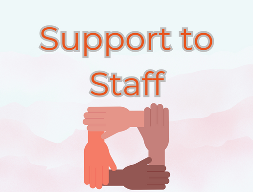 Support to Staff