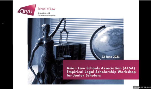 Asian Law Schools Association (ALSA) Empirical Legal Scholarship Workshop for Junior Scholars (22 June 2021)