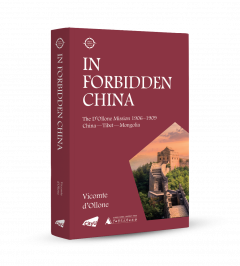 In Forbidden China: The D'Ollone Mission 1906–1909; China—Tibet—Mongolia