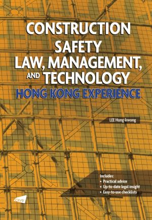 Construction Safety Law, Management, and Technology: Hong Kong Experience